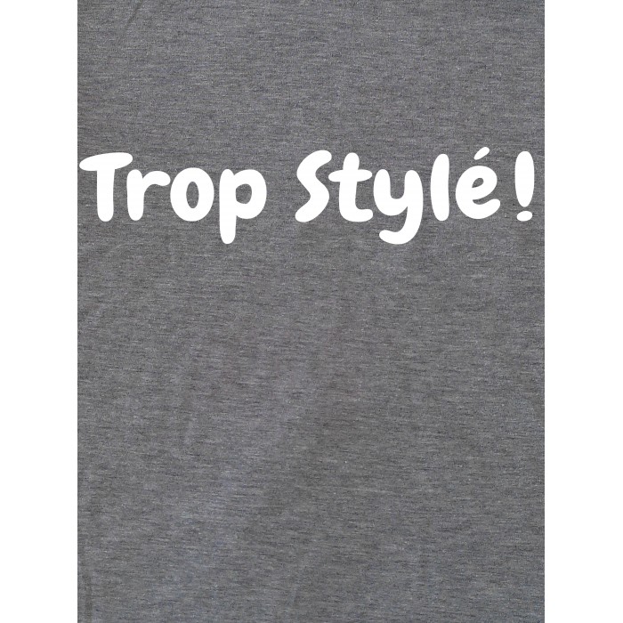 t-shirt fille trop stylé gris Design d'Oc