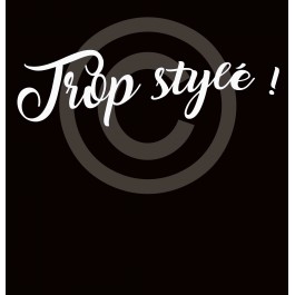 t-shirt femme trop stylé noir Design d'Oc